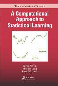 A Computational Approach to Statistical Learning
