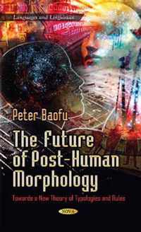 Future of Post-Human Morphology