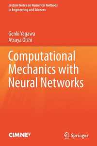 Computational Mechanics with Neural Networks