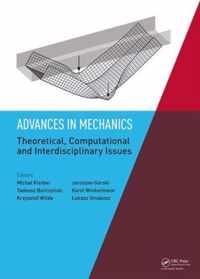 Advances in Mechanics: Theoretical, Computational and Interdisciplinary Issues