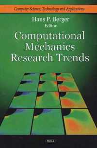 Computational Mechanics Research Trends