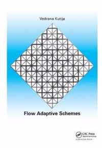 Flow Adaptive Schemes