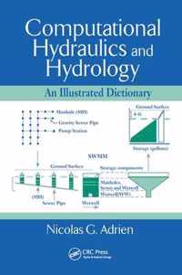 Computational Hydraulics and Hydrology: An Illustrated Dictionary