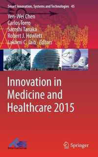 Innovation in Medicine and Healthcare 2015
