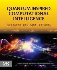 Quantum Inspired Computational Intelligence