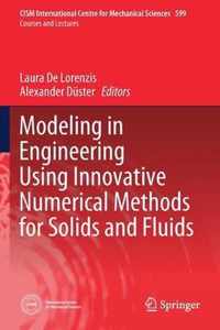 Modeling in Engineering Using Innovative Numerical Methods for Solids and Fluids