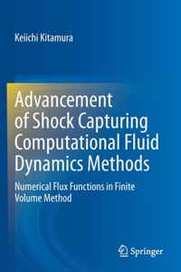 Advancement of Shock Capturing Computational Fluid Dynamics Methods