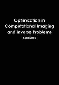 Optimization in Computational Imaging and Inverse Problems