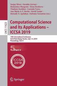 Computational Science and Its Applications - ICCSA 2019