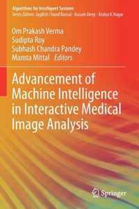 Advancement of Machine Intelligence in Interactive Medical Image Analysis