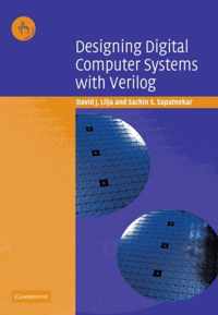 Designing Digital Computer Systems with Verilog