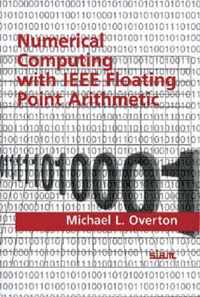 Numerical Computing with IEEE Floating Point Arithmetic