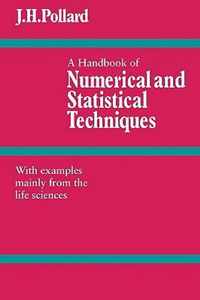 A Handbook of Numerical and Statistical Techniques