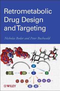 Retrometabolic Drug Design and Targeting