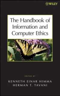 The Handbook of Information and Computer Ethics