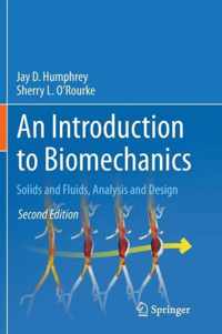 An Introduction to Biomechanics: Solids and Fluids, Analysis and Design