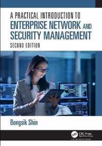 A Practical Introduction to Enterprise Network and Security Management