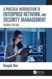 A Practical Introduction to Enterprise Network and Security Management