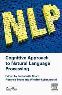 Cognitive Approach to Natural Language Processing