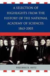 A Selection of Highlights from the History of the National Academy of Sciences, 1863-2005