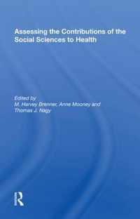 Assessing the Contributions of the Social Sciences to Health