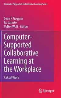 Computer-Supported Collaborative Learning at the Workplace