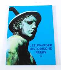 Leeuwarder historische reeks X ISBN9789081673624
