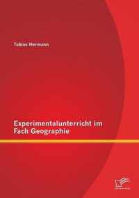 Experimentalunterricht im Fach Geographie