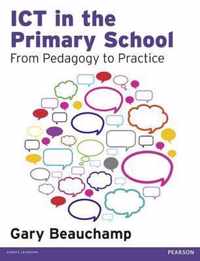 Ict in the Primary School: From Pedagogy to Practice