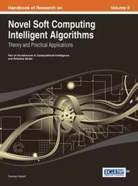 Handbook of Research on Novel Soft Computing Intelligent Algorithms