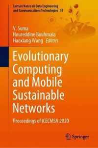 Evolutionary Computing and Mobile Sustainable Networks