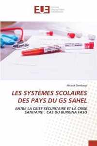Les Systemes Scolaires Des Pays Du G5 Sahel