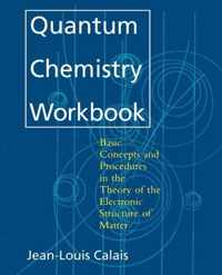 Quantum Chemistry Workbook