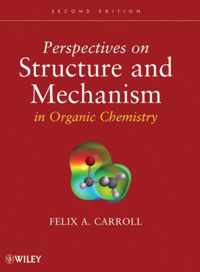 Perspectives on Structure and Mechanism in Organic Chemistry