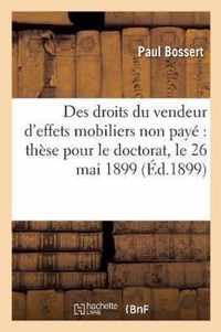 Des Droits Du Vendeur d'Effets Mobiliers Non Paye These Pour Le Doctorat, l'Acte Public Sera