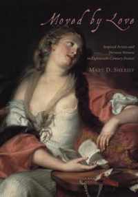 Moved by Love: Inspired Artists and Deviant Women in Eighteenth-Century France