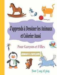 J'apprends a Dessiner les Animaux et Colorier aussi (Animaux & Papillons)