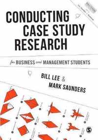 Conducting Case Study Research for Business and Management Students