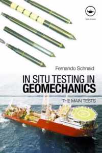 In Situ Testing in Geomechanics