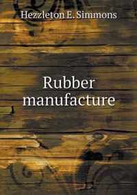 Rubber manufacture
