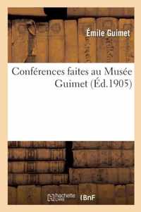 Conferences Faites Au Musee Guimet
