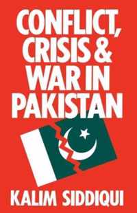 Conflict, Crisis and War in Pakistan