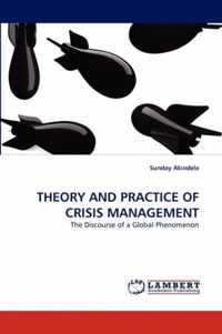 Theory and Practice of Crisis Management