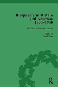 Blasphemy in Britain and America, 1800-1930, Volume 2