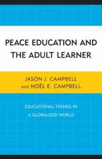 Peace Education and the Adult Learner