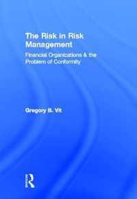 The Risk in Risk Management