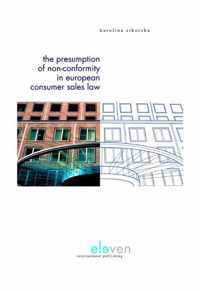 The Presumption of Non-Conformity in European Consumer Sales Law