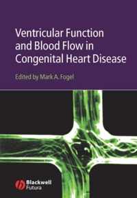 Ventricular Function and Blood Flow in Congenital Heart Disease