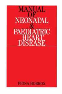 Manual Of Neonatal And Paediatric Congenital Heart Disease