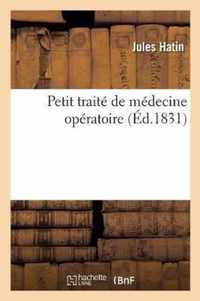 Petit Traite de Medecine Operatoire